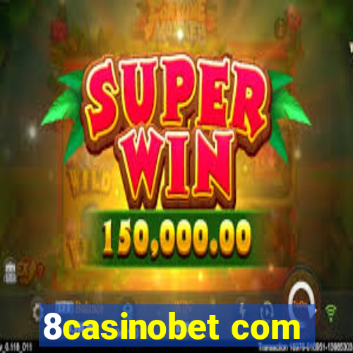 8casinobet com